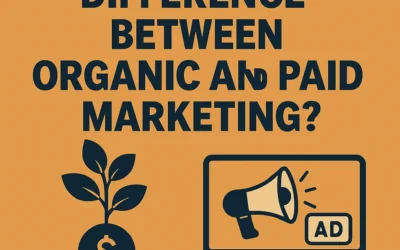 What Is the Difference Between Organic and Paid Marketing?